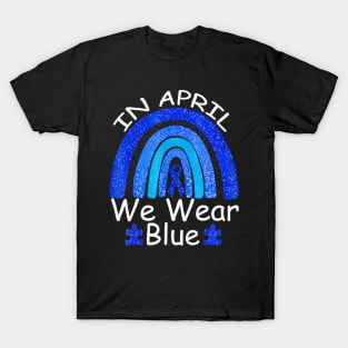 In April We Wear Blue Autism Rainbow Awareness Month Puzzle T-Shirt